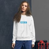 "Greek AF" Unisex Sweatshirt
